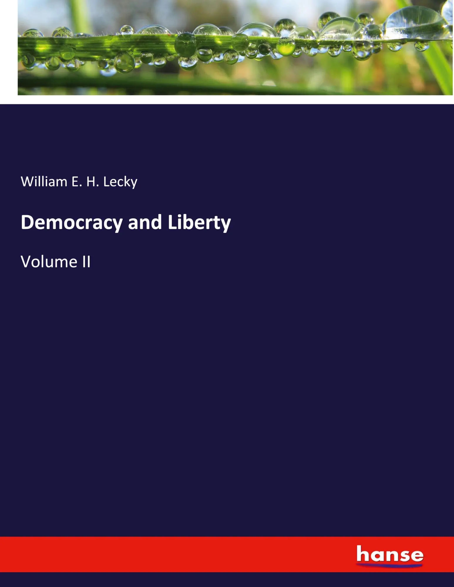 Democracy and Liberty - William E H Lecky Kartoniert (TB)