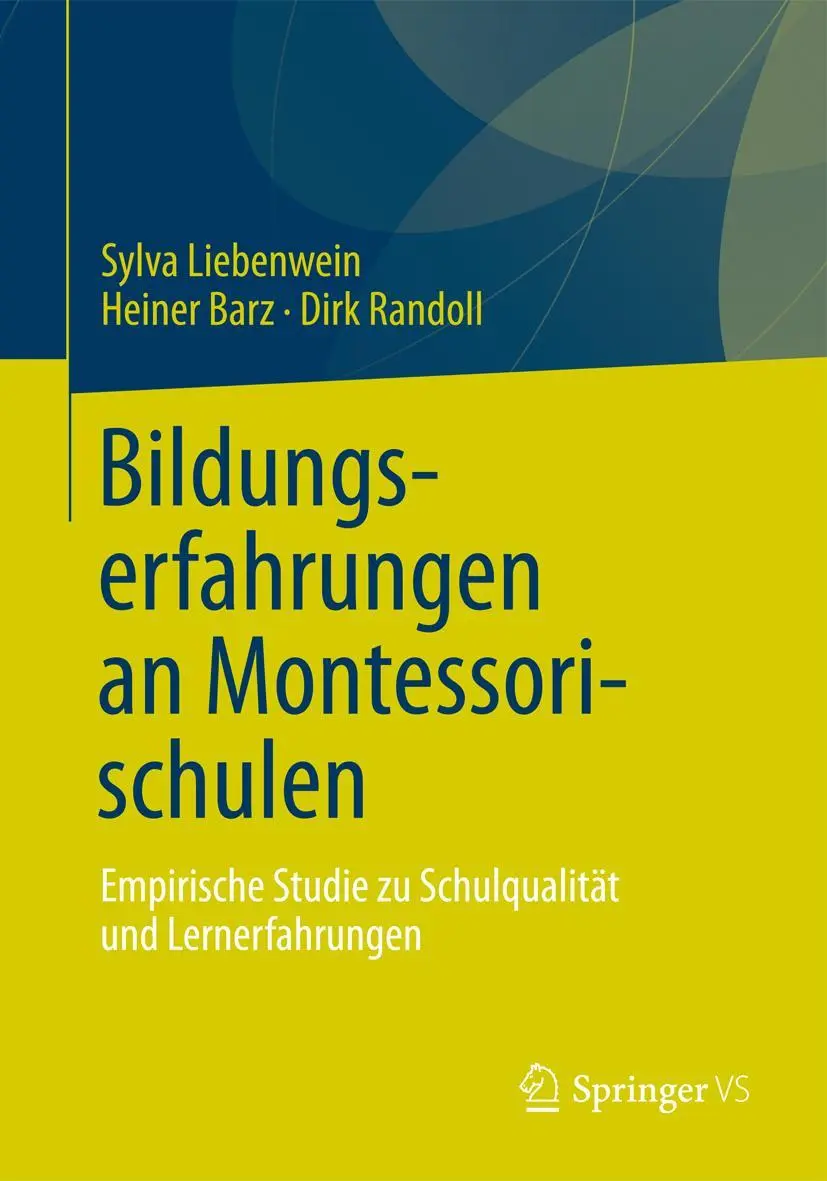 Cover: 9783531185071 | Bildungserfahrungen an Montessorischulen | Sylva Liebenwein (u. a.)