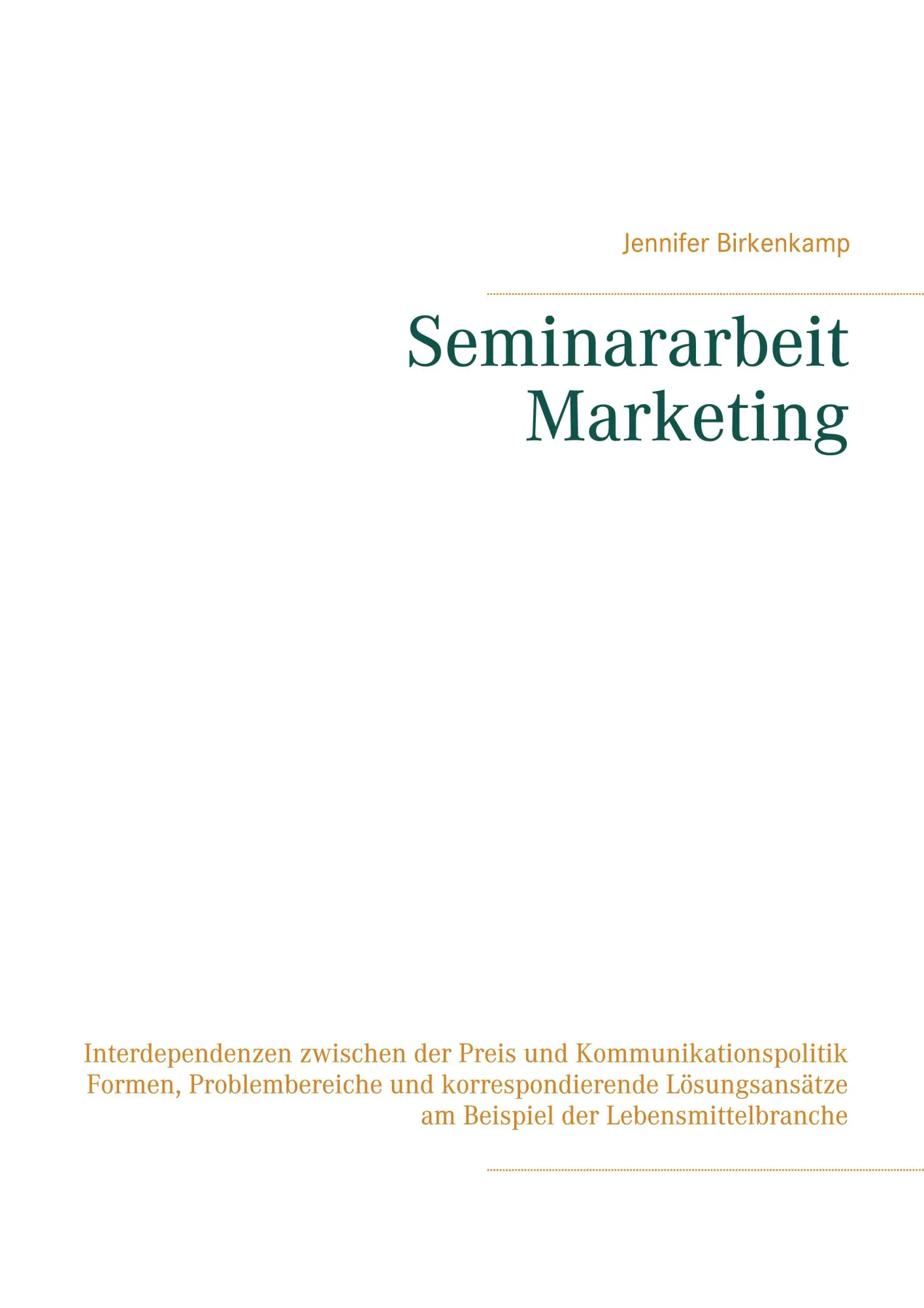 Cover: 9783754315071 | Seminararbeit Marketing | Jennifer Birkenkamp | Taschenbuch | 24 S.