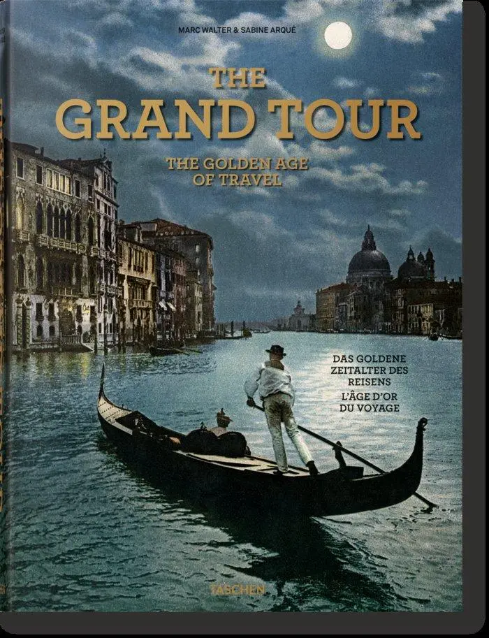 Cover: 9783836585071 | The Grand Tour. The Golden Age of Travel | Sabine Arqué | Buch | 2021