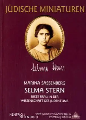Cover: 9783938485071 | Selma Stern | Erste Frau in der Wissenschaft des Judentums | Buch