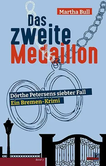 Cover: 9783956515071 | Das zweite Medaillon | Dörthe Petersens siebter Fall | Martha Bull