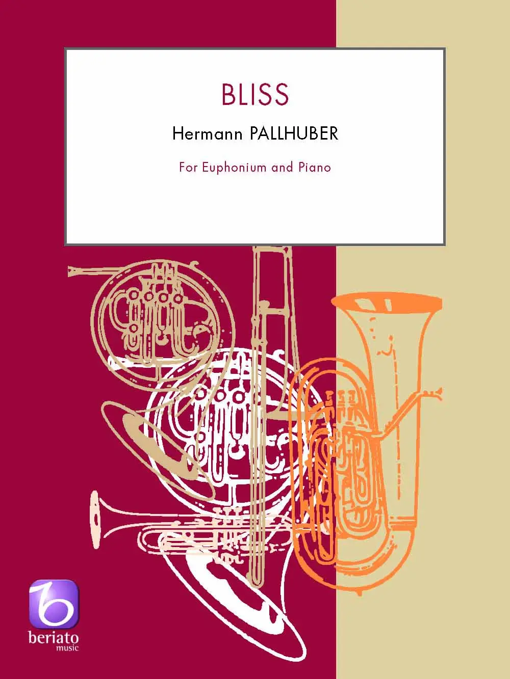 Cover: 9790365225071 | Bliss | Hermann Pallhuber | Beriato Music Instrumental | 2017