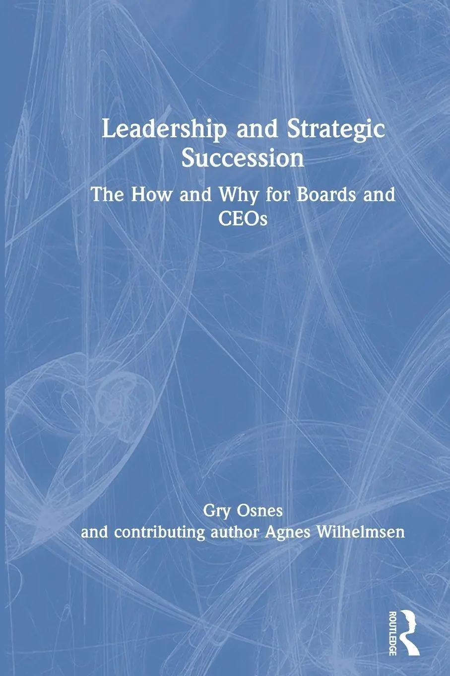Cover: 9780367685171 | Leadership and Strategic Succession | Gry Osnes (u. a.) | Taschenbuch
