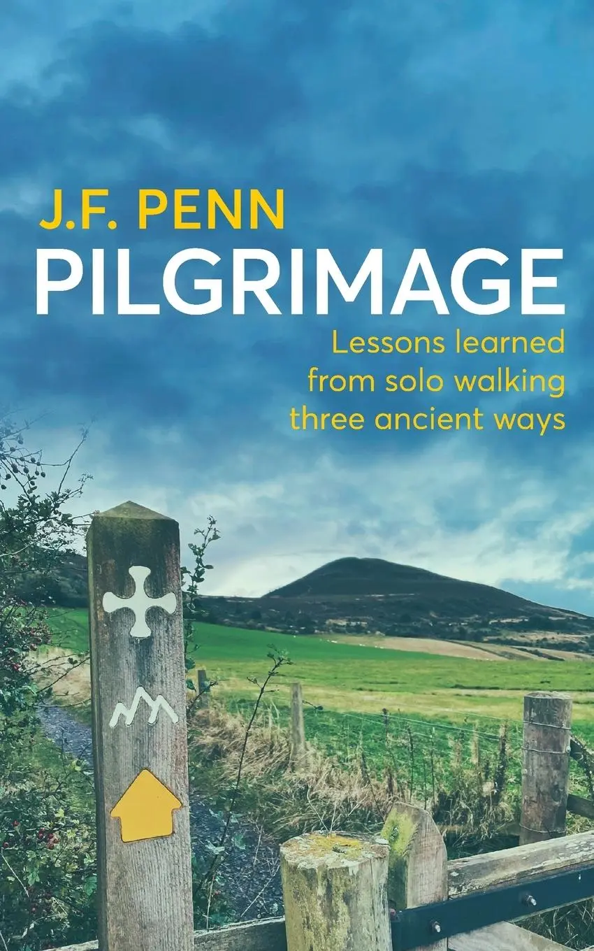 Cover: 9781915425171 | Pilgrimage | Lessons Learned from Solo Walking Three Ancient Ways