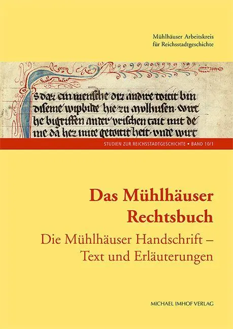 Cover: 9783731915171 | Das Mühlhäuser Rechtsbuch Band 1 | Reichsstadtgeschichte (u. a.)