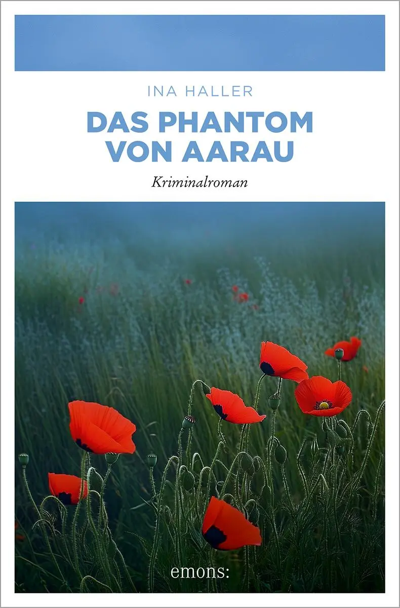 Cover: 9783740825171 | Das Phantom von Aarau | Kriminalroman | Ina Haller | Taschenbuch