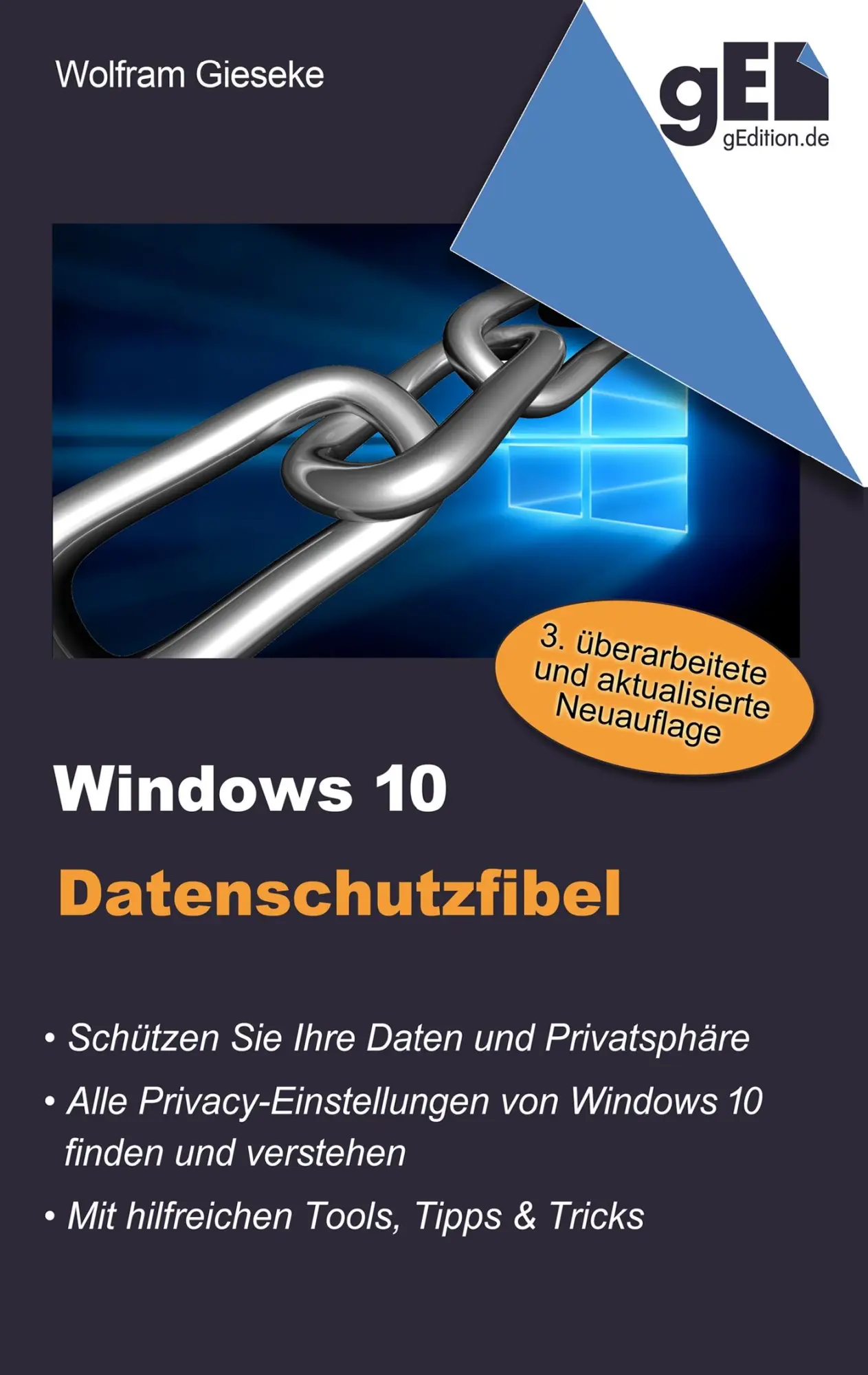 Cover: 9783741295171 | Windows 10 Datenschutzfibel | Wolfram Gieseke | Taschenbuch | 84 S.