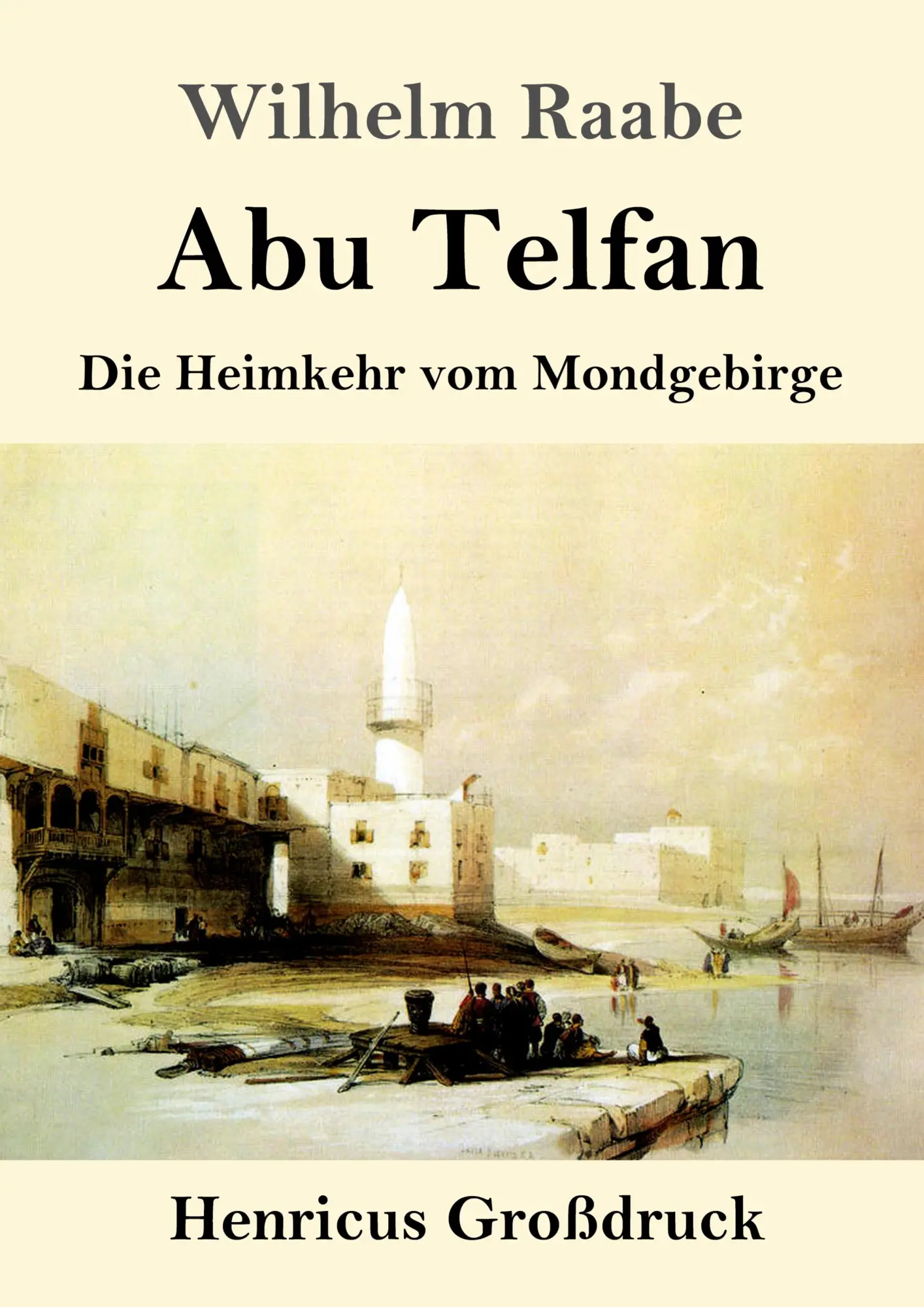 Cover: 9783847845171 | Abu Telfan (Großdruck) | Die Heimkehr vom Mondgebirge | Wilhelm Raabe