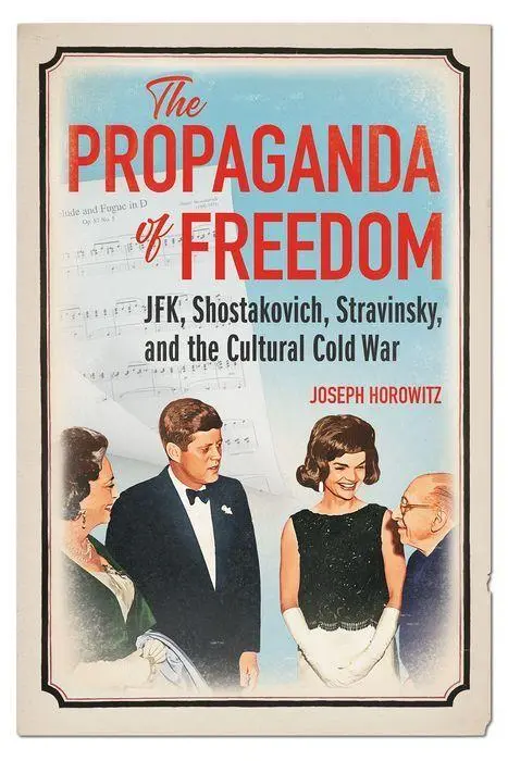 Cover: 9780252045271 | The Propaganda of Freedom | Joseph Horowitz | Buch | Englisch | 2023