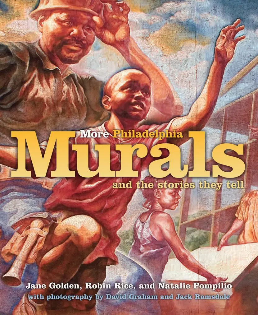 Cover: 9781592135271 | More Philadelphia Murals and the Stories They Tell | Golden (u. a.)