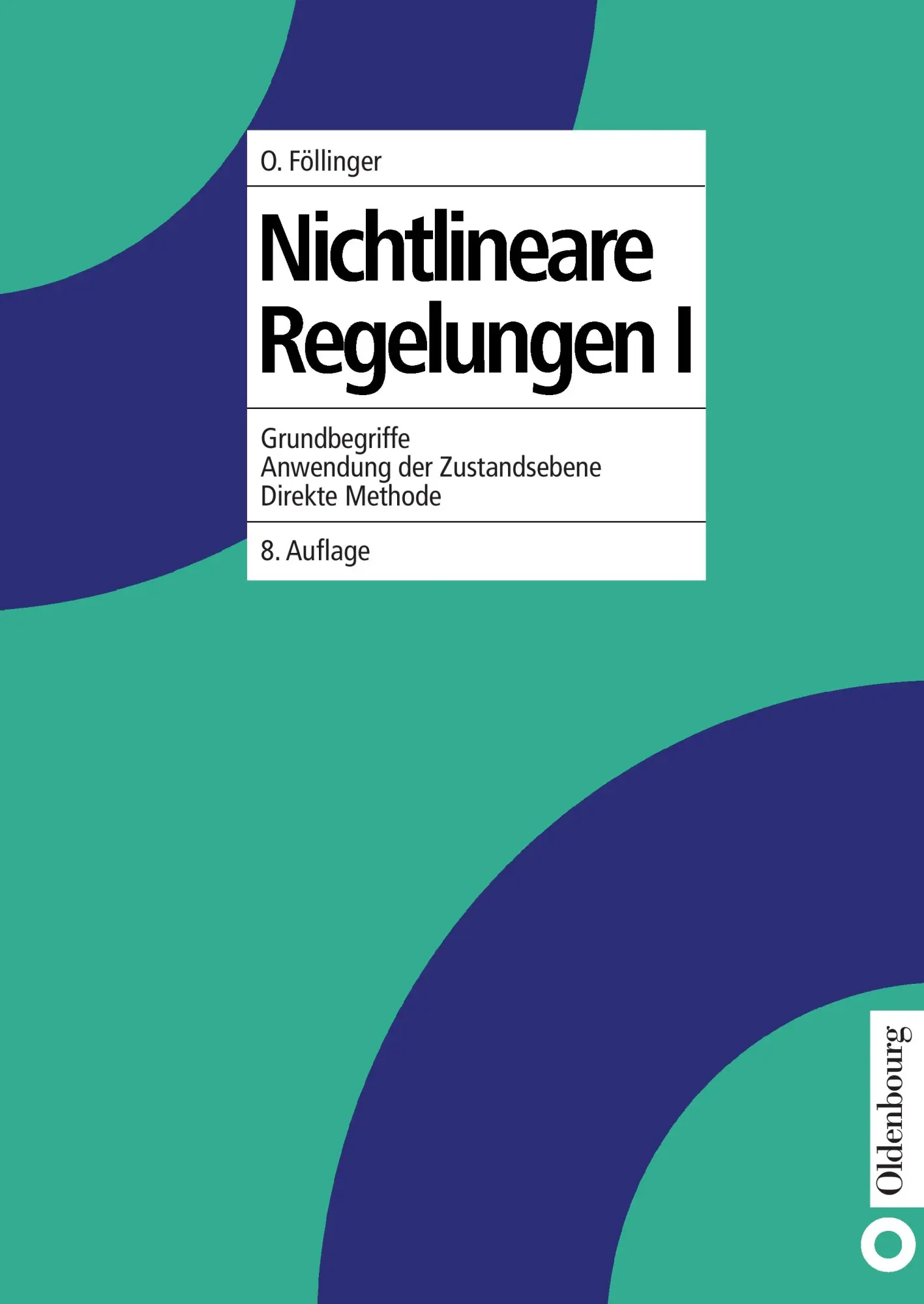 Cover: 9783486245271 | Nichtlineare Regelungen I | Otto Föllinger | Taschenbuch | 348 S.
