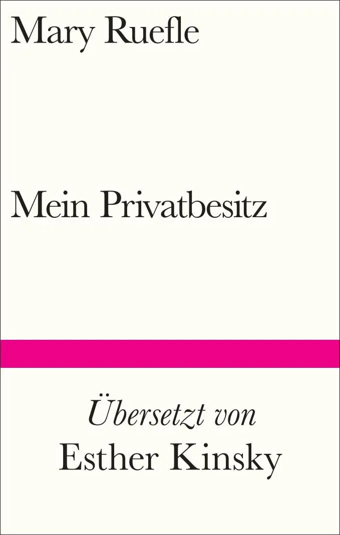 Cover: 9783518225271 | Mein Privatbesitz | Mary Ruefle | Buch | Bibliothek Suhrkamp | 127 S.
