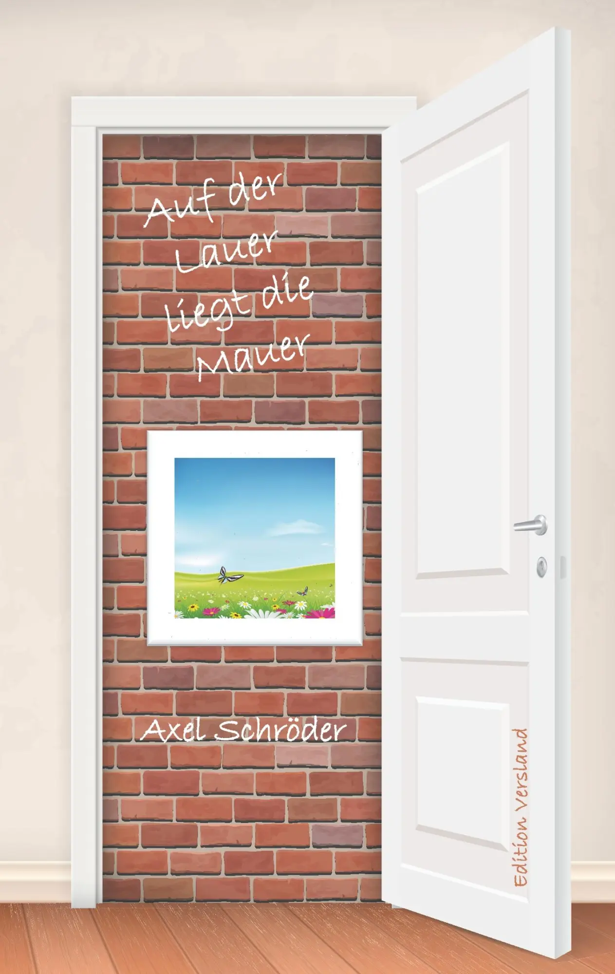 Cover: 9783739235271 | Auf der Lauer liegt die Mauer | Axel Schröder | Taschenbuch | 140 S.