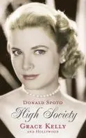 Cover: 9780099515371 | High Society | Grace Kelly and Hollywood | Donald Spoto | Taschenbuch