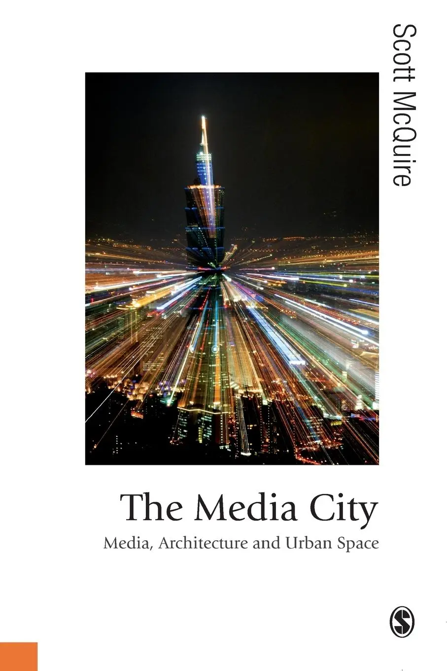 Cover: 9780857025371 | The Media City | Media, Architecture and Urban Space | Scott Mcquire