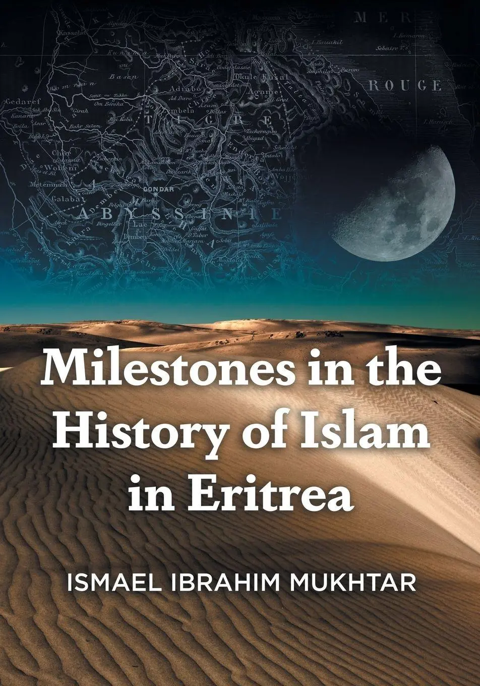 Cover: 9781039185371 | Milestones in the History of Islam in Eritrea | Ismael Ibrahim Mukhtar