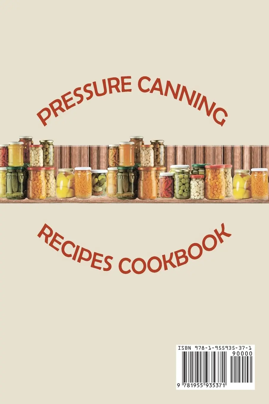 Rückseite: 9781955935371 | Pressure Canning Recipes Cookbook | Fiona Begum | Taschenbuch | 2022
