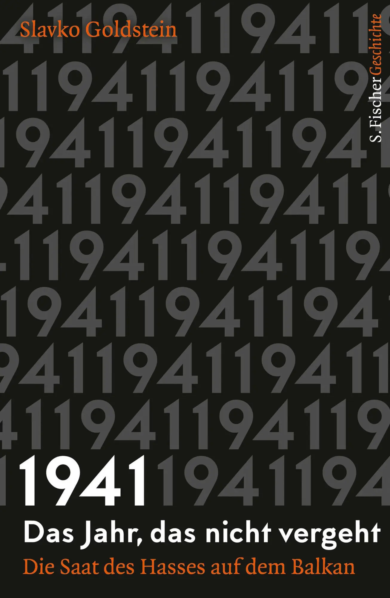 Cover: 9783100025371 | 1941 - Das Jahr, das nicht vergeht | Slavko Goldstein | Buch | 608 S.
