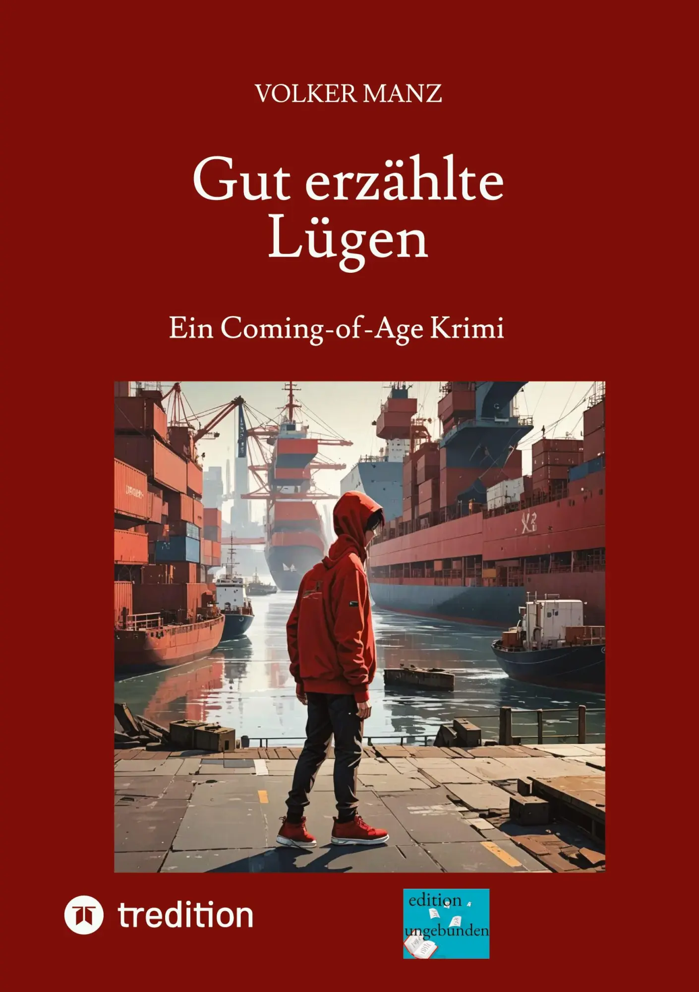 Cover: 9783384405371 | Gut erzählte Lügen | Ein Coming-of-Age Krimi | Volker Manz | Buch
