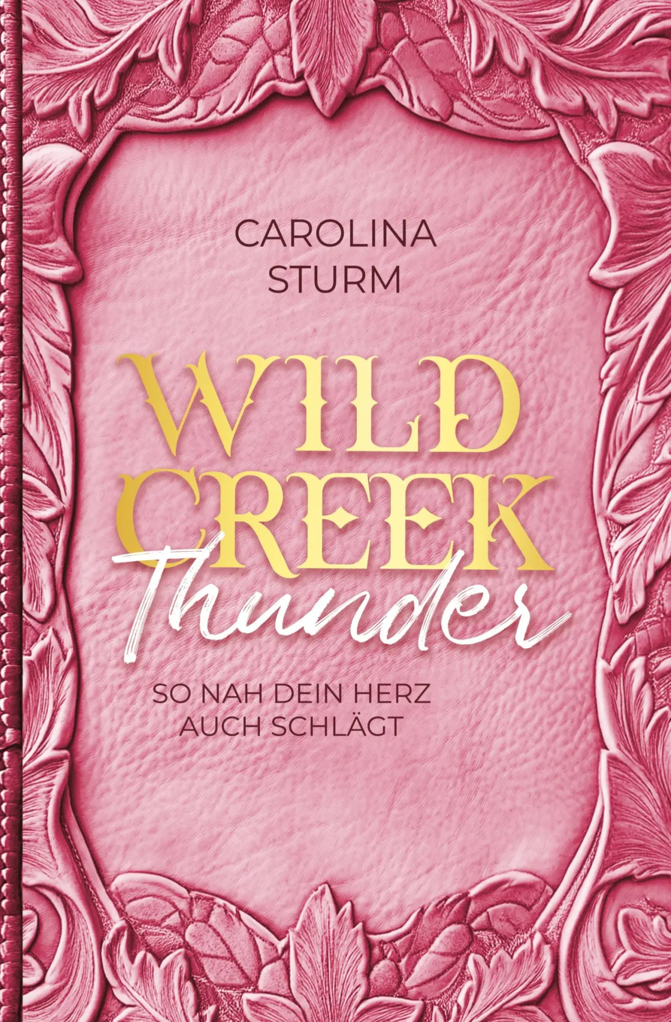 Cover: 9783384575371 | Wild Creek Thunder | Carolina Sturm | Taschenbuch | 404 S. | Deutsch