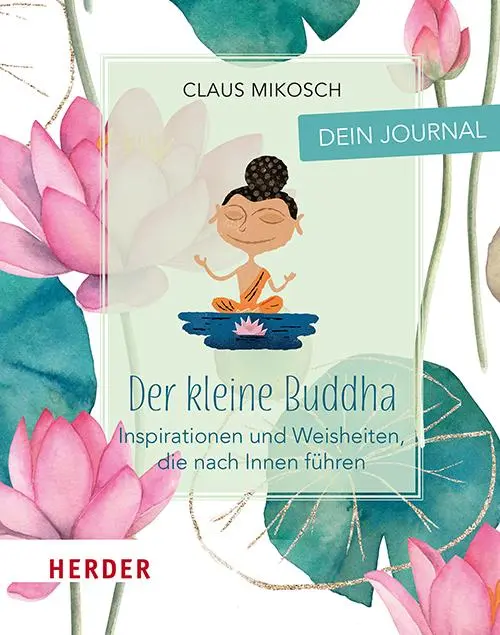 Cover: 9783451035371 | Der kleine Buddha: Dein Journal | Claus Mikosch | Taschenbuch | 128 S.