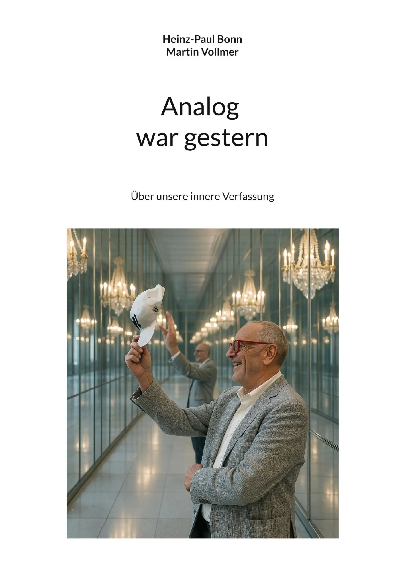 Cover: 9783695745371 | Analog war gestern | Über unsere innere Verfassung | Bonn (u. a.)