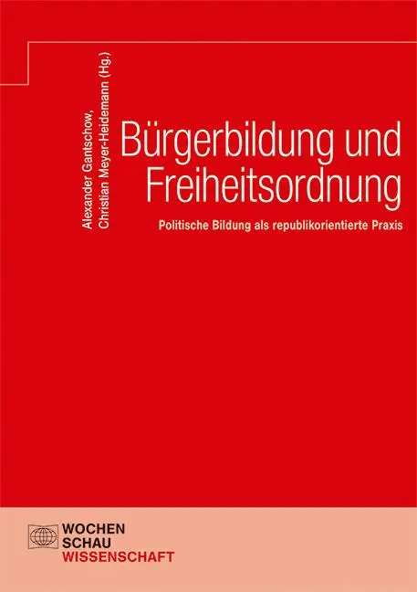 Cover: 9783734415371 | Bürgerbildung und Freiheitsordnung | Alexander Gantschow (u. a.)