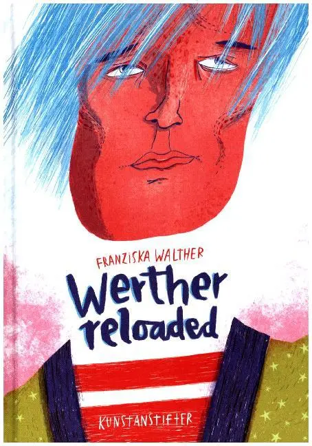 Cover: 9783942795371 | Werther Reloaded | Johann Wolfgang von Goethe | Buch | 224 S. | 2016
