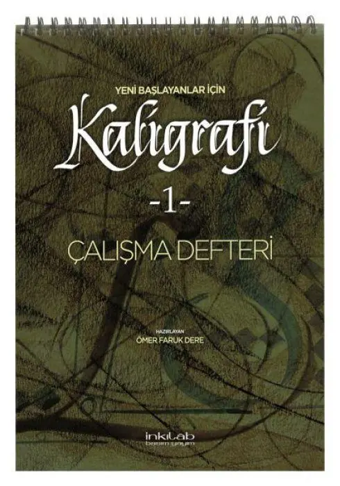 Cover: 9786059555371 | Yeni Baslayanlar Icin Kaligrafi 1 - Calisma Defteri | Ömer Faruk Dere