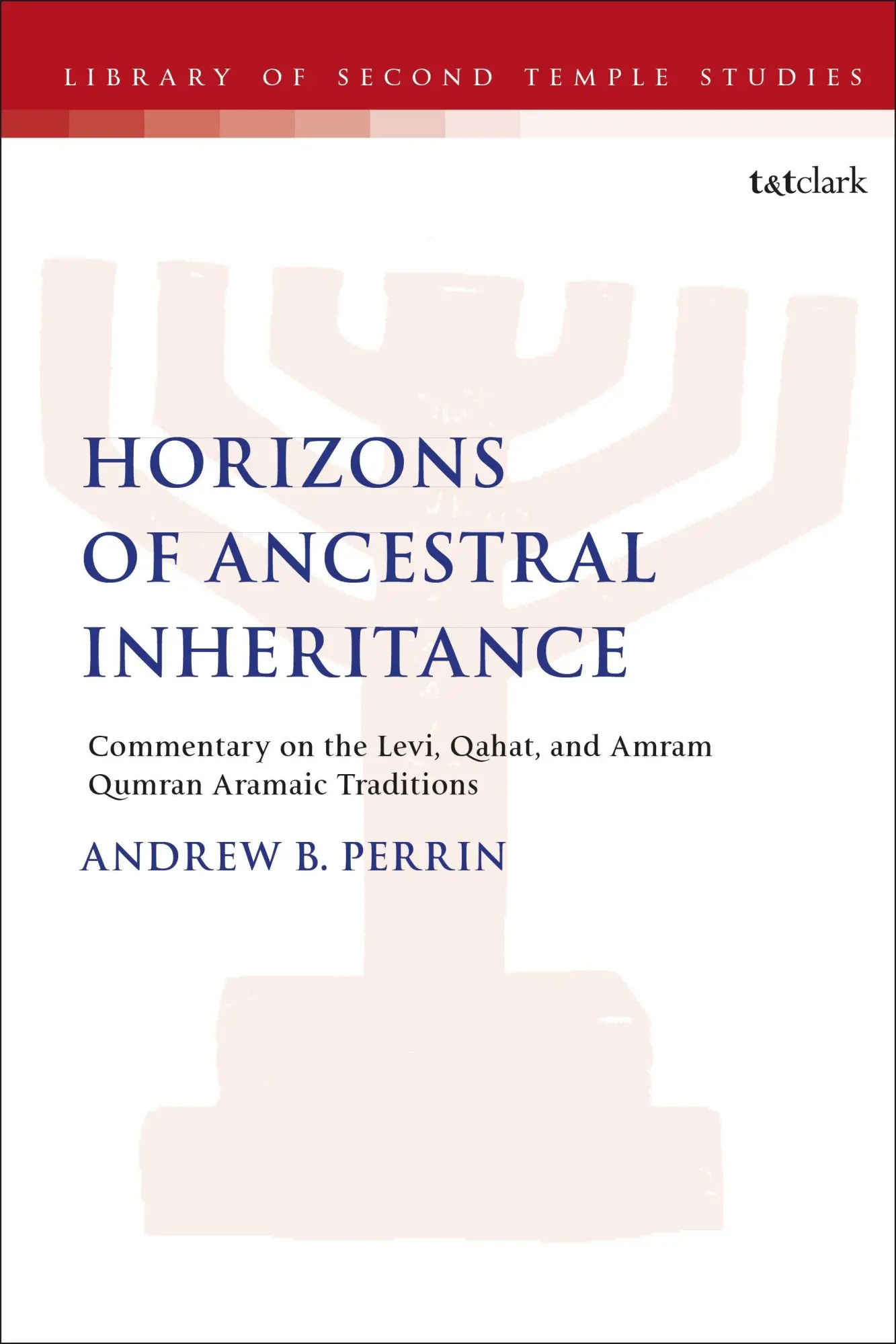 Cover: 9780567705471 | Horizons of Ancestral Inheritance | Andrew B. Perrin | Taschenbuch