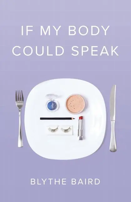 Cover: 9781943735471 | If My Body Could Speak | Blythe Baird | Taschenbuch | Englisch | 2019