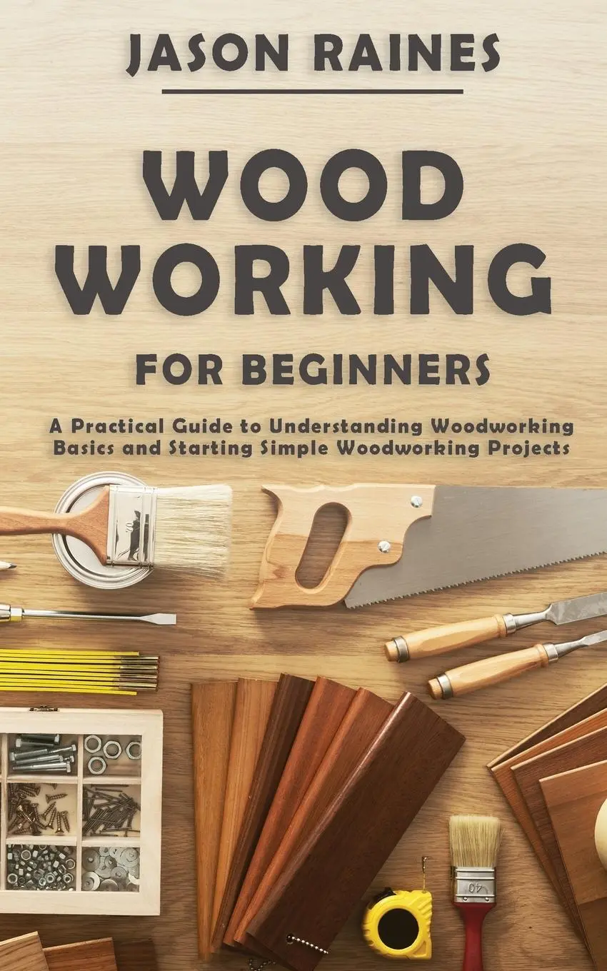 Cover: 9781951345471 | Woodworking for Beginners | Jason Raines | Taschenbuch | Englisch