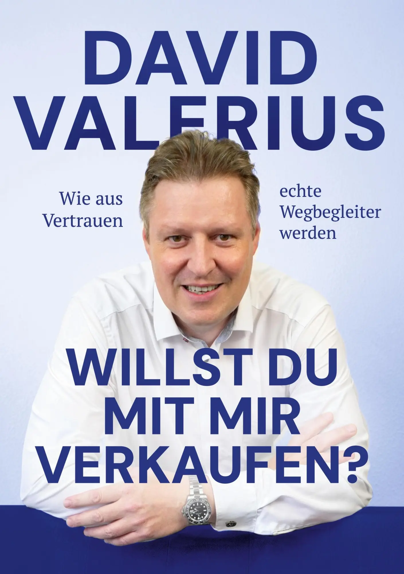 Cover: 9783696715571 | Willst du mit mir verkaufen? - Wie aus Vertrauen echte Wegbegleiter...