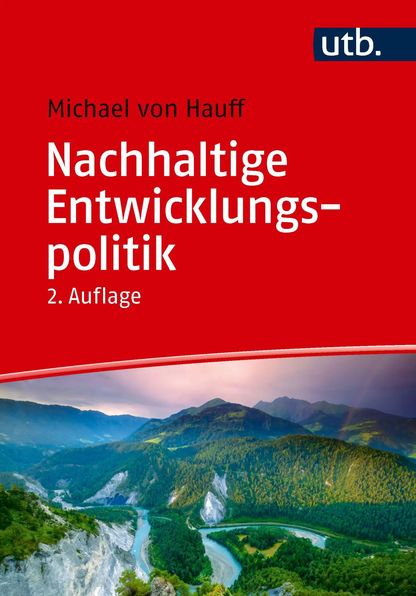 Cover: 9783825265571 | Nachhaltige Entwicklungspolitik | Michael Von Hauff | Taschenbuch