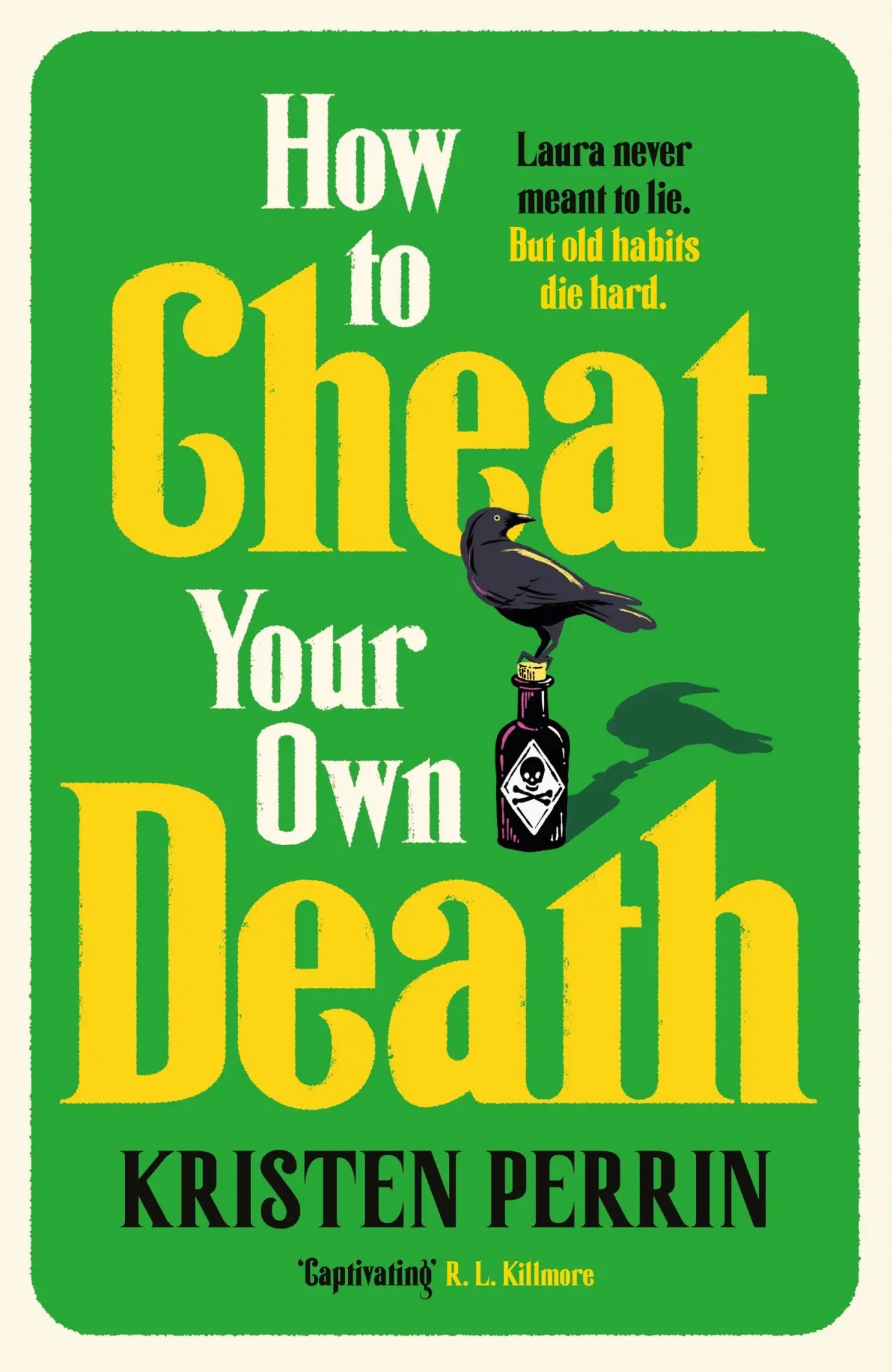 Cover: 9781529445671 | How to Cheat Your Own Death | Kristen Perrin | Buch | Englisch | 2026