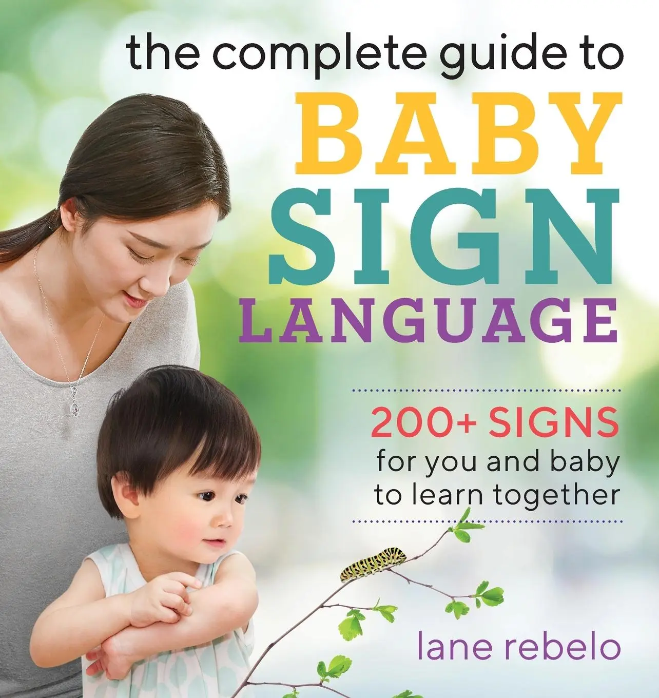Cover: 9781641525671 | The Complete Guide to Baby Sign Language | Lane Rebelo | Taschenbuch