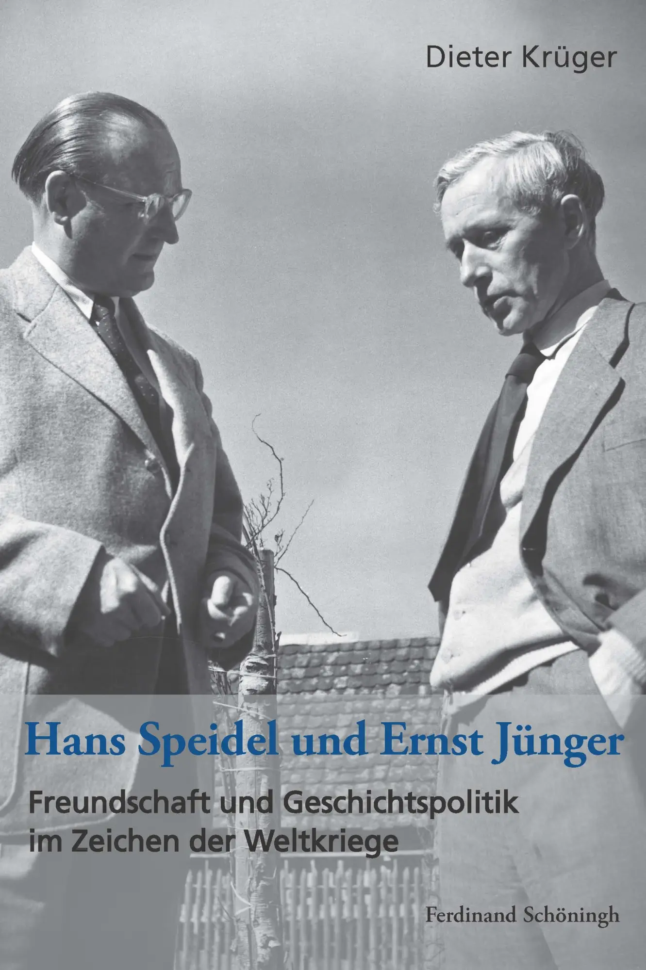 Cover: 9783506785671 | Hans Speidel und Ernst Jünger | Dieter Krüger | Buch | VIII | Deutsch