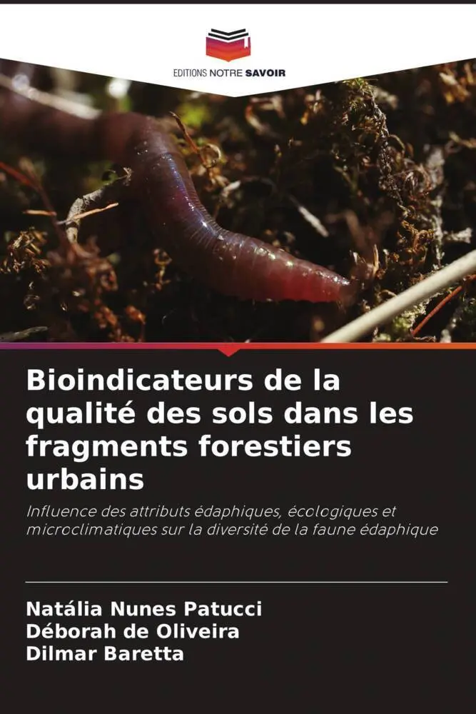 Bioindicateurs de la qualité des sols dans les fragments forestiers urbains