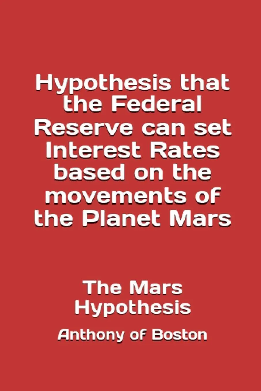 Cover: 9781088105771 | The Mars Hypothesis | Anthony Of Boston | Taschenbuch | Englisch