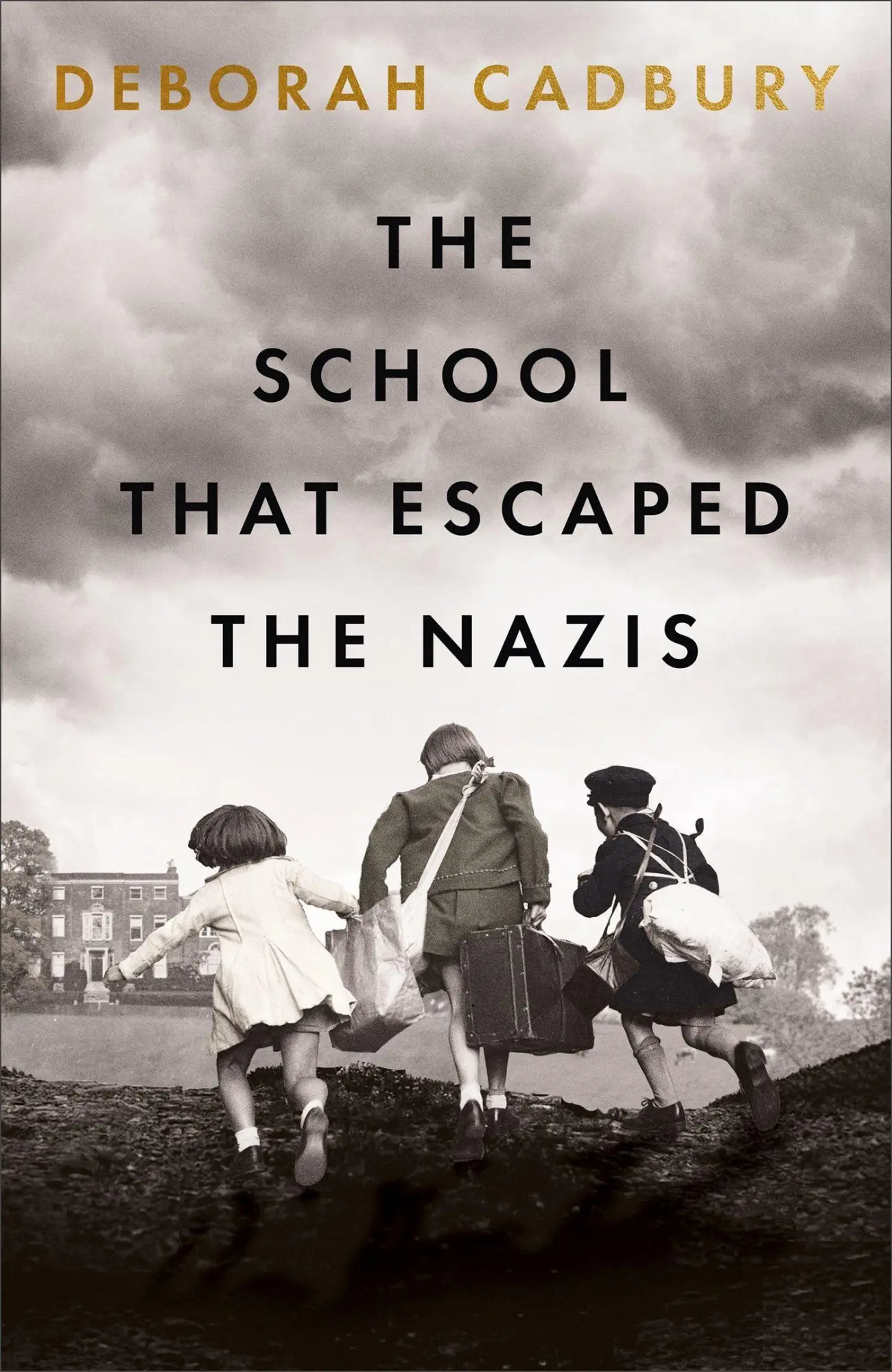 Cover: 9781529365771 | The School That Escaped the Nazis | Deborah Cadbury | Buch | Gebunden