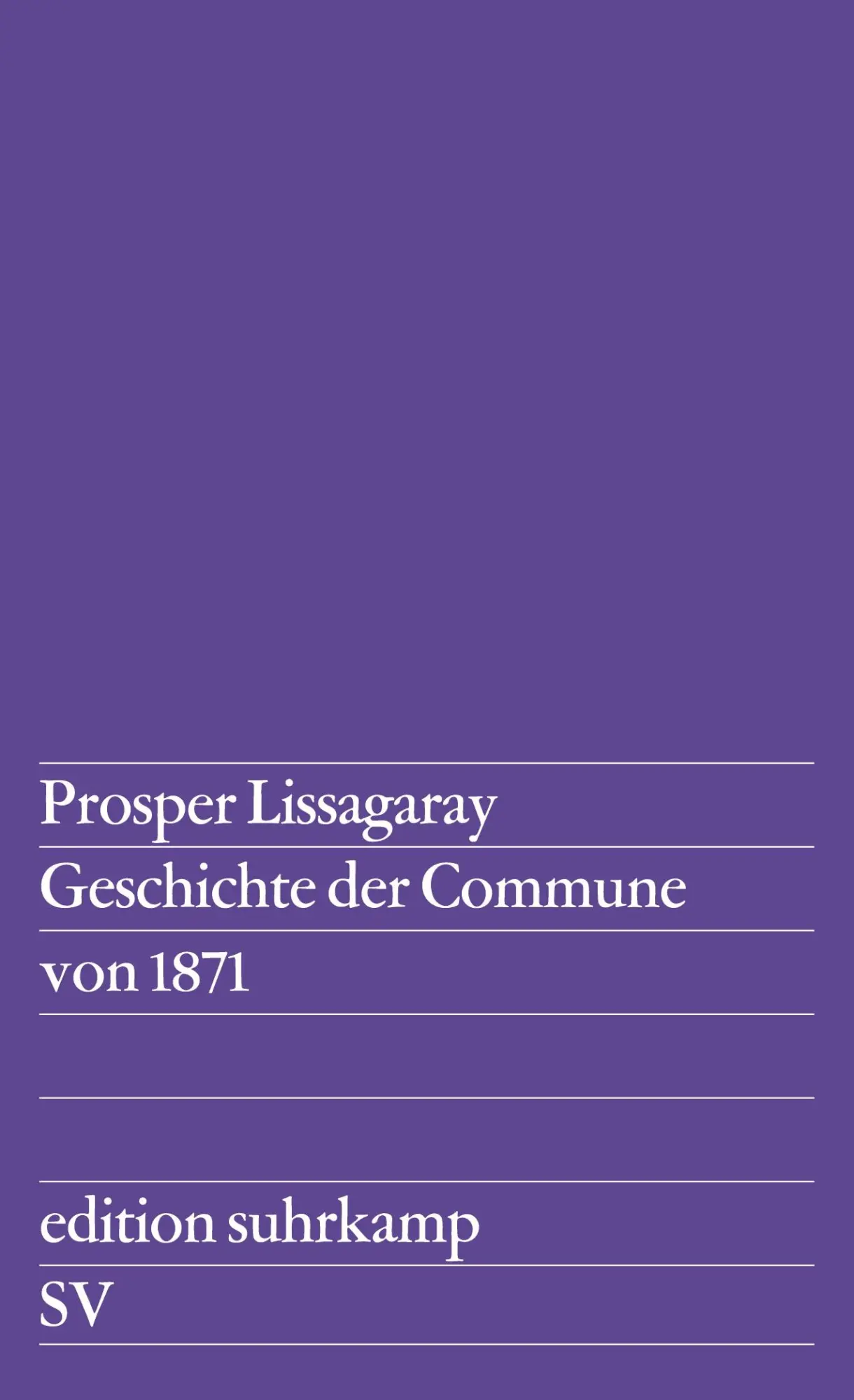 Cover: 9783518105771 | Geschichte der Commune von 1871 | Prosper Lissagaray | Taschenbuch
