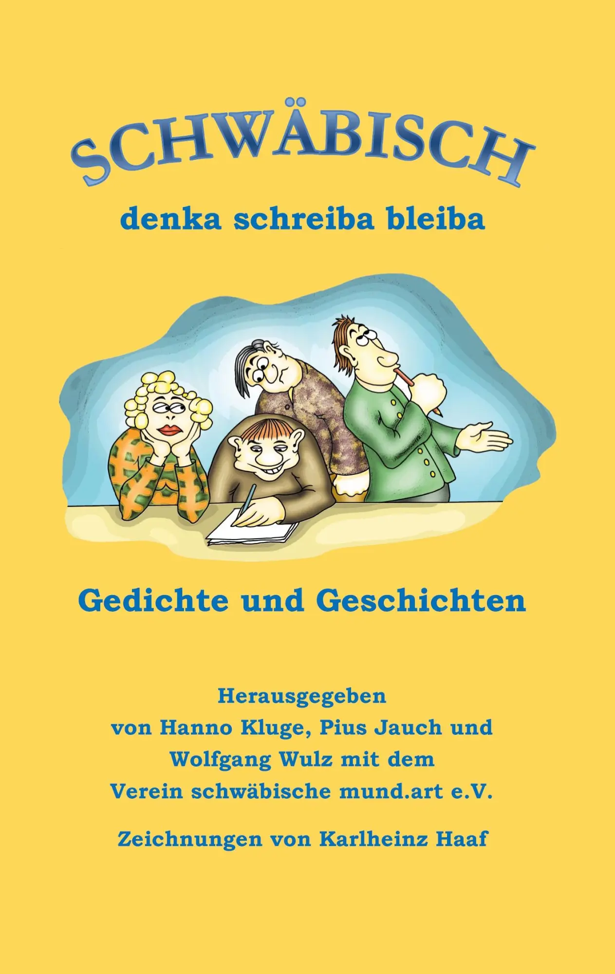 Cover: 9783695185771 | Schwäbisch denka schreiba bleiba | Gedichte und Geschichten | Buch