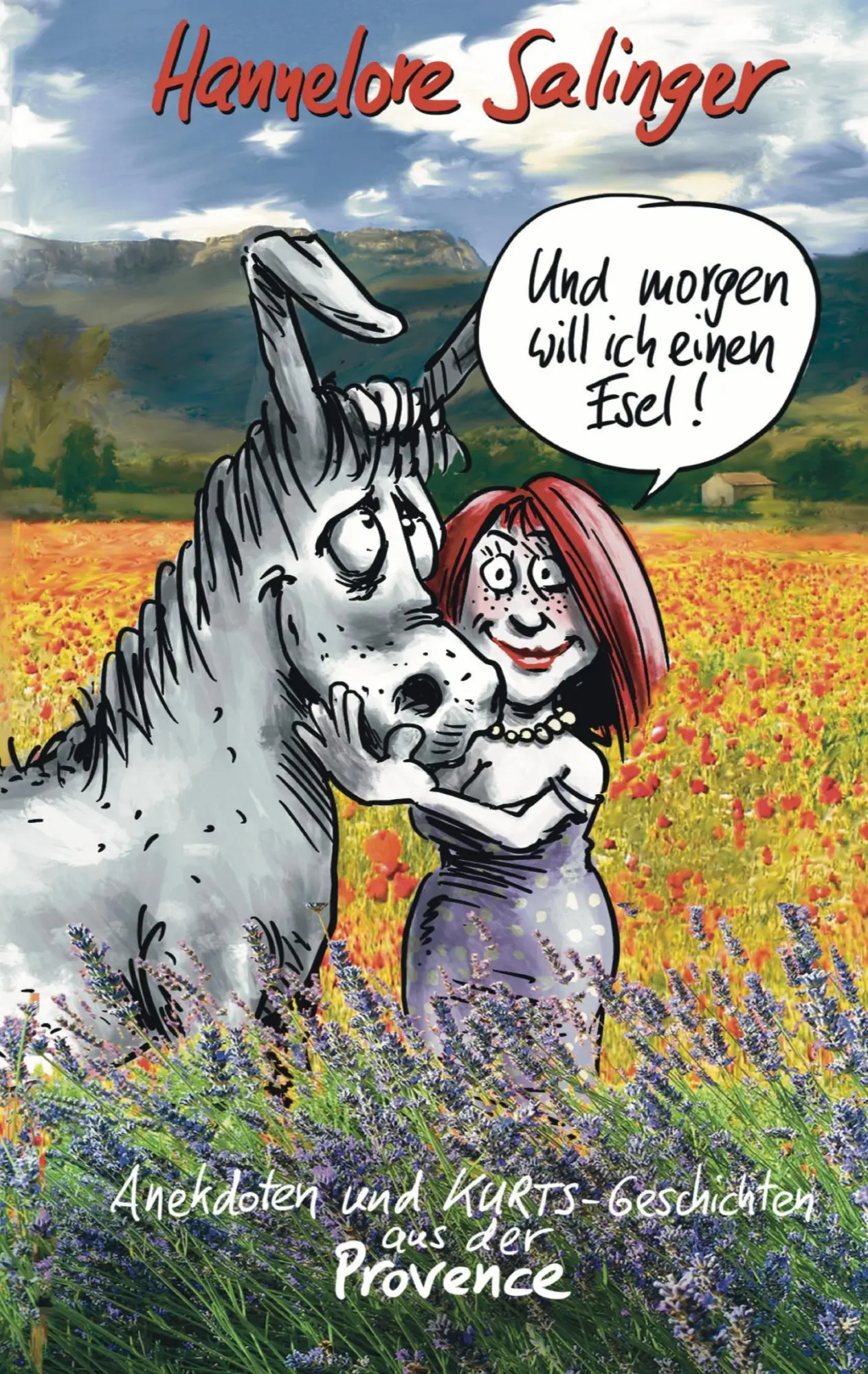 Cover: 9783746975771 | Und morgen will ich einen Esel ! | Hannelore Salinger | Taschenbuch