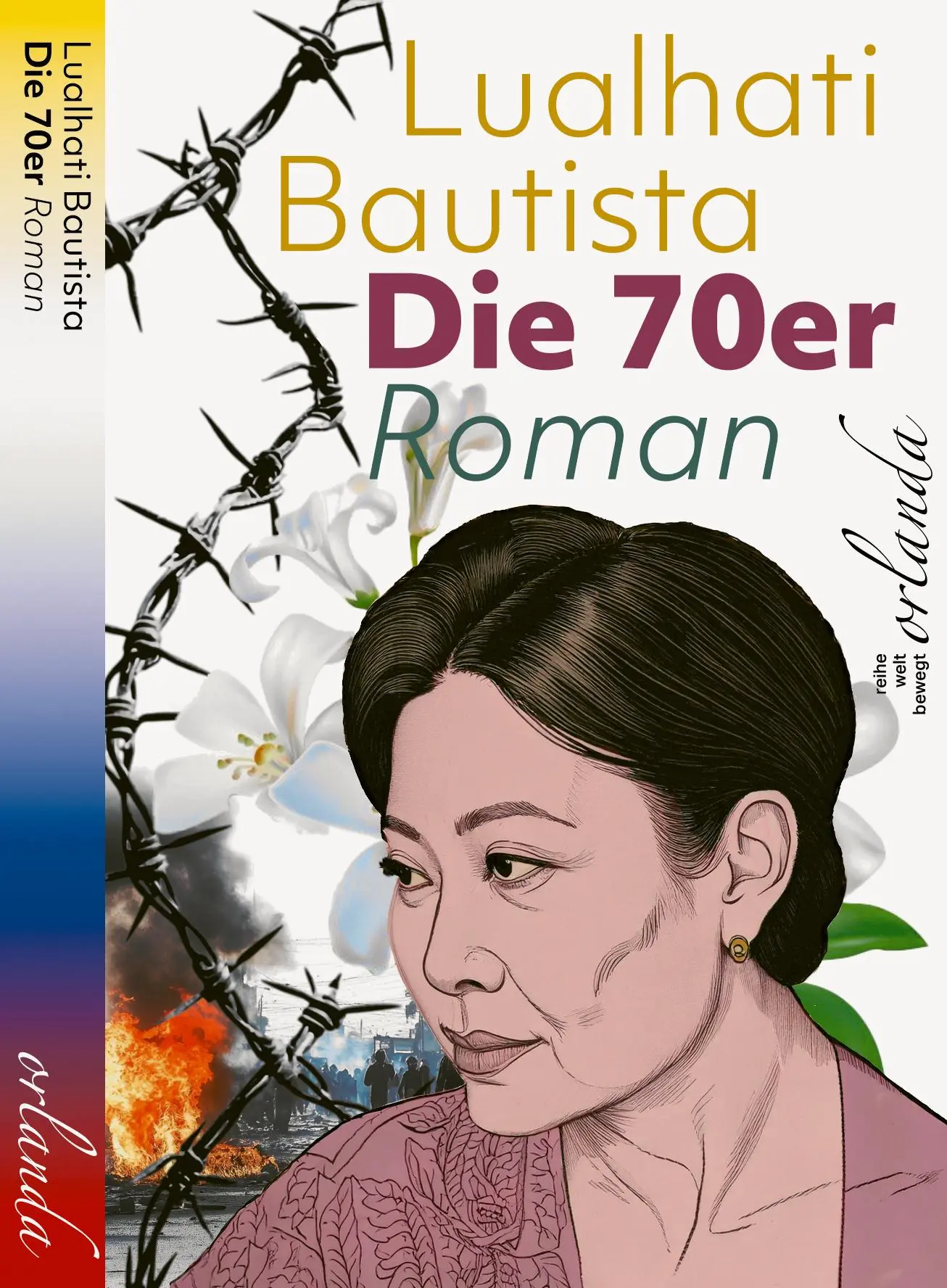 Cover: 9783949545771 | Die 70er | Roman | Lualhati Bautista | Taschenbuch | welt bewegt Cover: 9783949545771 | Die 70er | Roman | Lualhati Bautista | Taschenbuch | welt bewegt