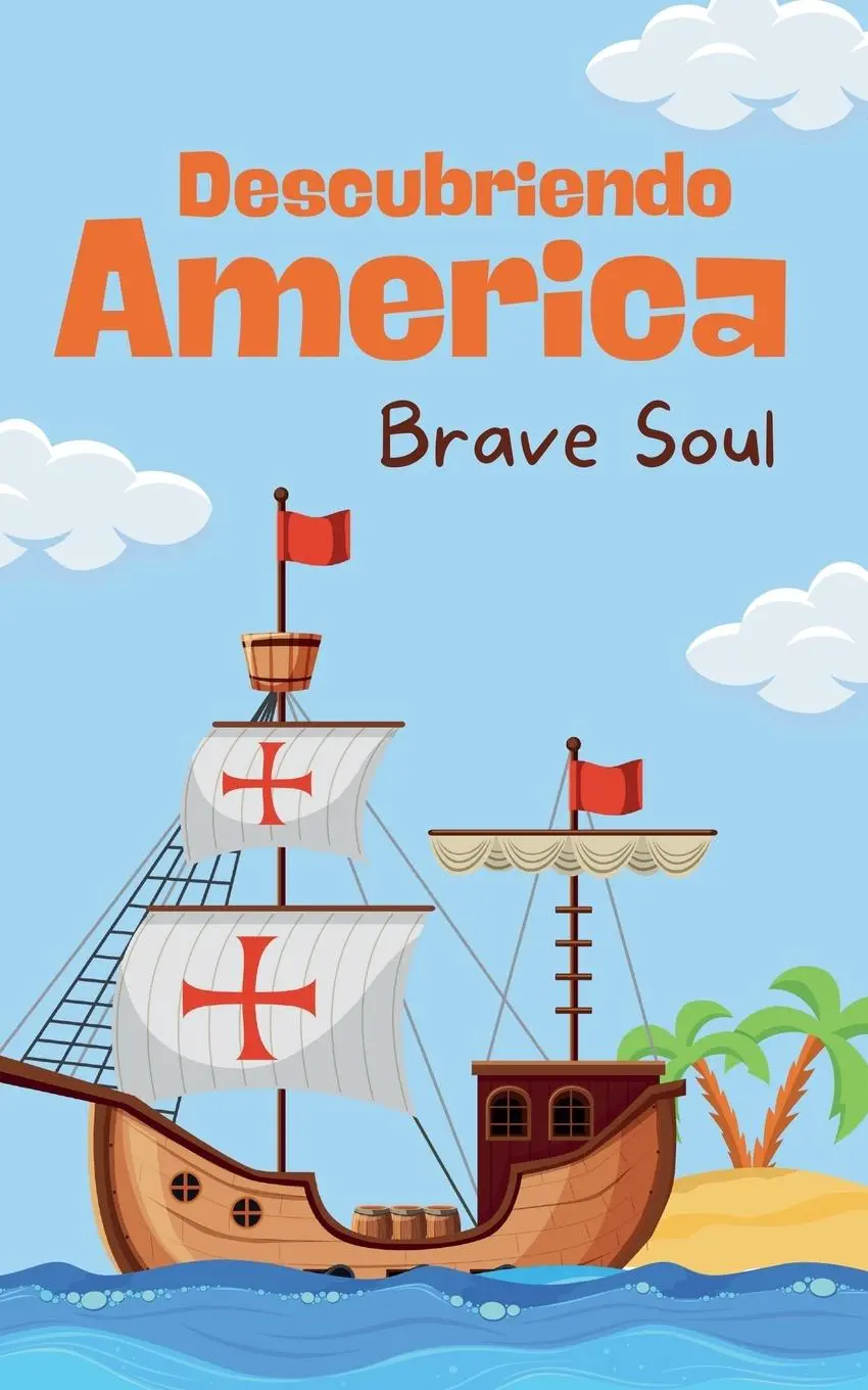 Cover: 9798230885771 | Descubriendo America | Brave Soul | Taschenbuch | Spanisch | 2025