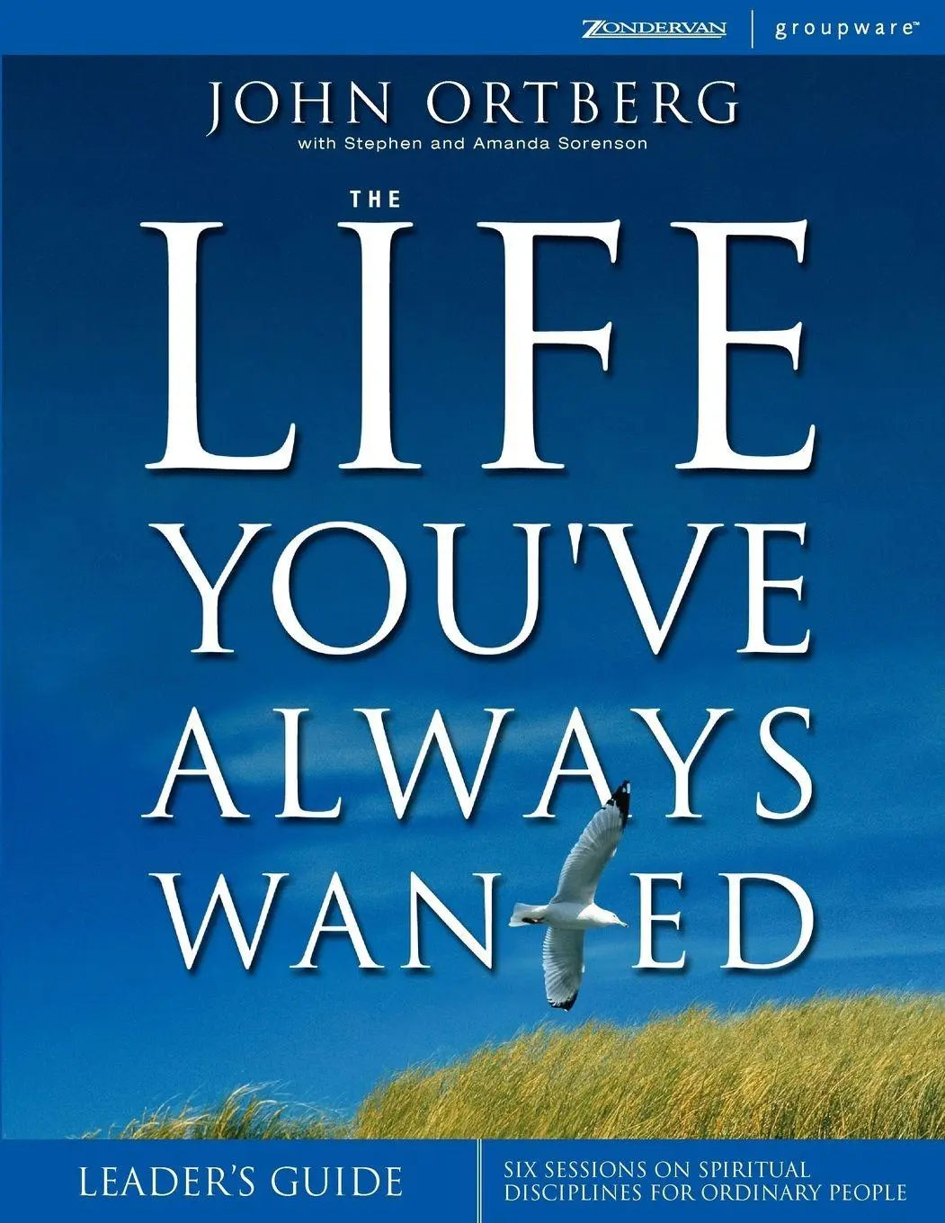 Cover: 9780310255871 | The Life You've Always Wanted | John Ortberg | Taschenbuch | Englisch