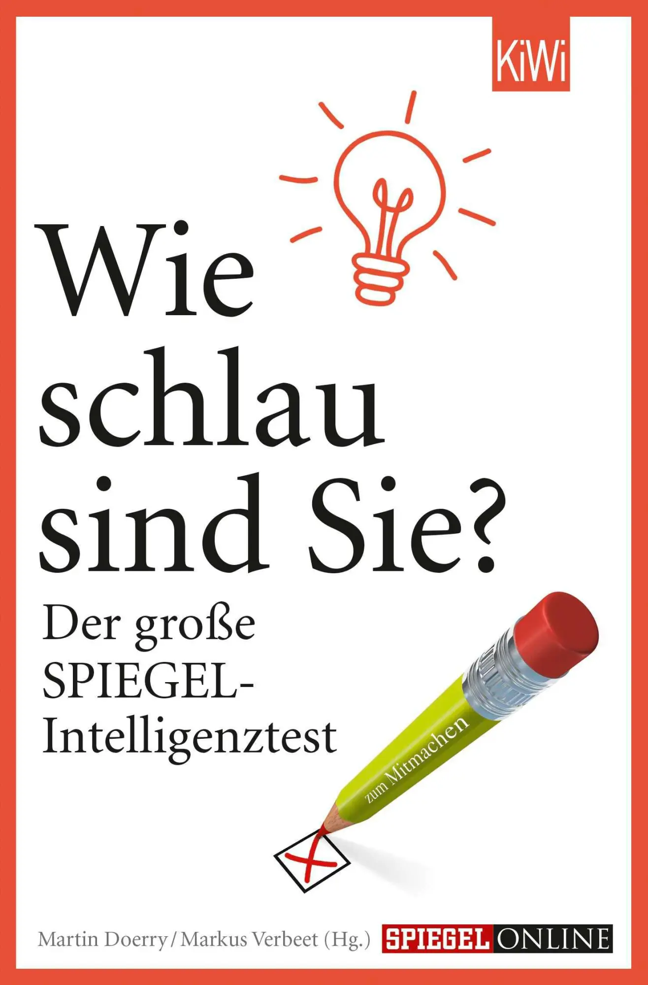 Cover: 9783462045871 | Wie schlau sind Sie? | Der große SPIEGEL-Intelligenztest | Taschenbuch