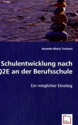 Cover: 9783639045871 | Schulentwicklung nach Q2E an der Berufsschule | Ein möglicher Einstieg
