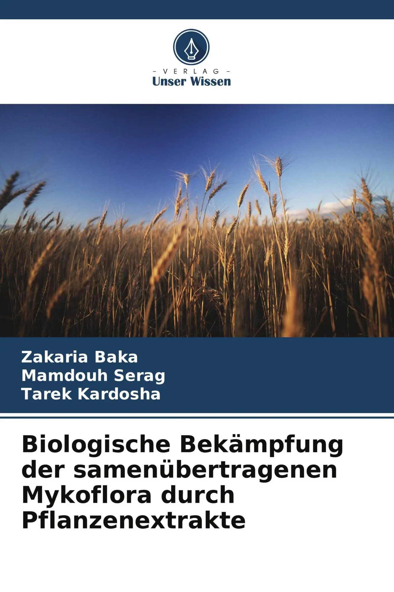 Cover: 9786209845871 | Biologische Bekämpfung der samenübertragenen Mykoflora durch...